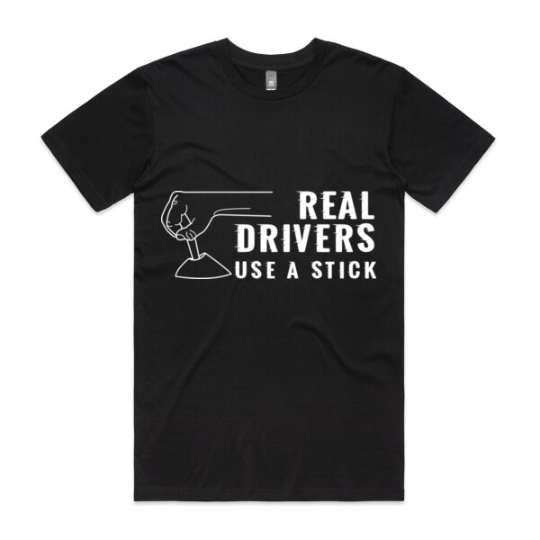 Real drivers use a stick - Funny meme T Shirt Thumbnail